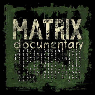 MATRIX documentary