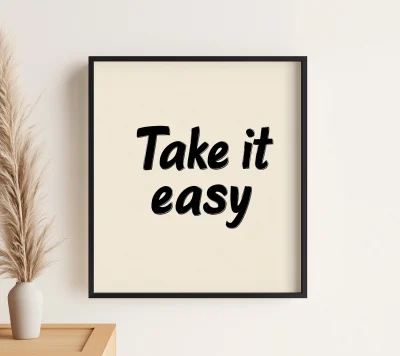 Minimalist Take It Easy Poster Art