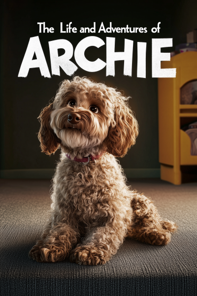 The Life and Adventures of ARCHIE