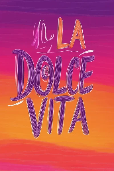 LA DOLCE VITA