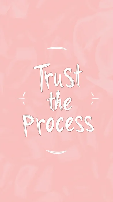 Trust the Process