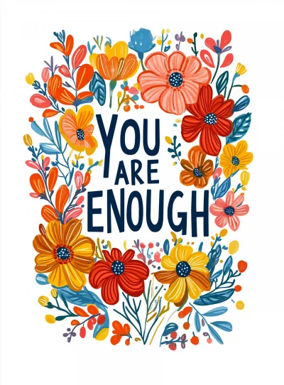 You Are Enough