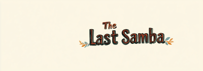 The Last Samba