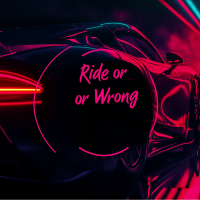 Ride or Wrong